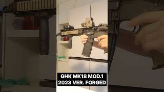 GHK MK18 MOD1 FORGED VER airsoft [upl. by Prudhoe441]