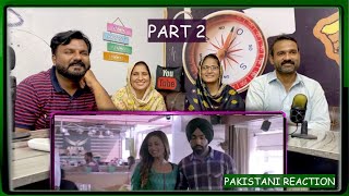 Reaction Qismat Movie  AMMY VIRK  Part 2 [upl. by Nohsauq]