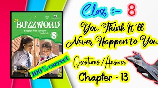 Buzzwordclass 8You ThinkItll Never Happen to YouQuestions and answersstudents Trending [upl. by Leuname]