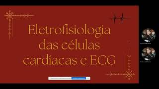 Eletrofisiologia das células cardíacas e ECG [upl. by Schonfeld781]