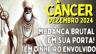 CÂNCER Dez 2024 ♋ 1 MUDANÇA BRUTAL EM SUA PORTA😱 REVIRAVOLTA FINANCEIRA RARA💎💲 MENSAGEM DA CIGANA [upl. by Giefer353]