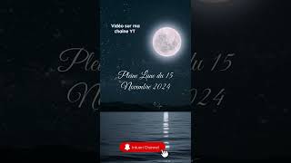 Pleine Lune 15 Novembre 2024 ✨️ fullmoon pleinelune2024 taureau video signesastrologiques 🤍 [upl. by Allyce]