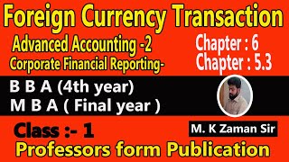 Foreign Currency Transaction BBA 4th amp M B A final yearClass 1 [upl. by Notwen]