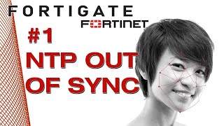 1 Troubleshooting Fortigate NTP  Fortigate time is out of sync [upl. by Eynahpets]