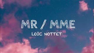 Loïc Nottet  Mr  Mme Lyrics [upl. by Hsital234]