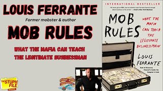 Louis Ferrante  quotMob Rules What the Mafia Can Teach the Legitimate Businessmanquot [upl. by Whittemore]