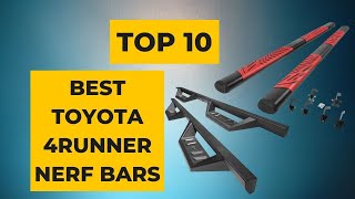 TOP 10 BEST TOYOTA 4RUNNER NERF BARS In 2023 RUNNINIG BOARDS FOR 4RUNNERS [upl. by Ehtnax]