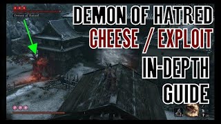 Sekiro Shadows Die Twice Demon of Hatred Cheese  Exploit InDepth Guide [upl. by Omiseno980]