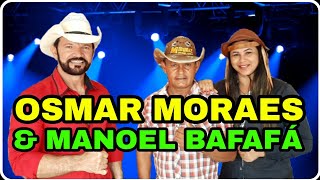 Música Osmar Moraes e Manoel do Forrozão Bafafá [upl. by Anelhtak409]