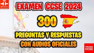 EXAMEN CCSE 2024 OFICIAL 📝 PRUEBA DE NACIONALIDAD ESPAÑOLA 🇪🇸 300 PREGUNTAS Y RESPUESTAS CON AUDIO [upl. by Areema]