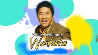 Wankata Willie Revillame HQ Audio [upl. by Nadler]