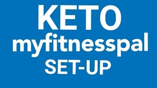 How To Set Up Myfitnesspal For Keto [upl. by Arnold332]