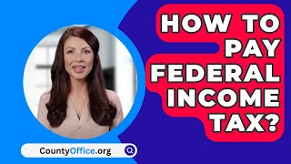 How To Pay Federal Income Tax Online  CountyOfficeorg [upl. by Codee]