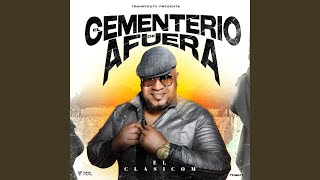 El Cementerio De Afuera [upl. by Theta]