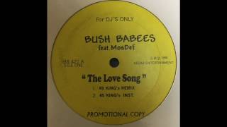 Da Bush Babees feat Mos Def  The Love Song 45kings Remix [upl. by Bernelle]