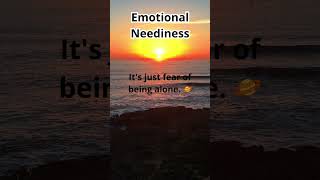 EMOTIONAL NEEDINESS shorts shortvideo [upl. by Kobi]