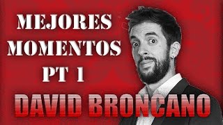 Los Mejores Momentos de DAVID BRONCANO Parte 1 [upl. by Philips454]