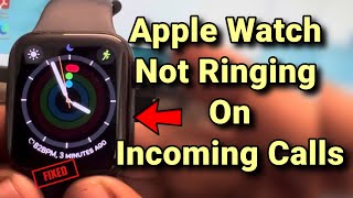 Apple watch not ringing on incoming calls  Fix [upl. by Mcgill]