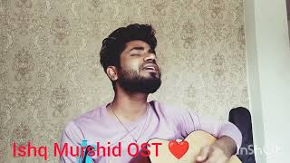 Noor e Jahaan ❤ lshq Murshid OST ❤ll Short version covered by Rijwan Khan l [upl. by Letsyrhc215]