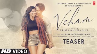 Veham Song Teaser Armaan Malik  Asim Riaz Sakshi Malik  Manan Bhardwaj  Bhushan Kumar  14 Dec [upl. by Laenahtan831]