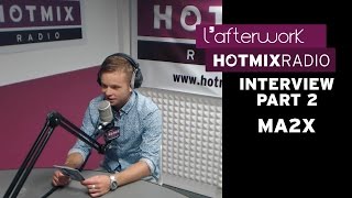 MA2X sur Hotmixradio Part 2 [upl. by Acino84]