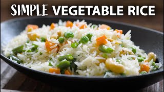 Simple VEGETABLE RICE Recipe  Pulao  Easy vegetarian and Vegan Meals [upl. by Yblocaj]