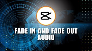 ⭐ LEARN How to Fade In and Fade Out Audio in CapCut for Windows PC  2024 [upl. by Lemrej728]