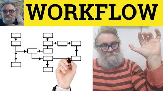 😎 Workflow Meaning  Workflow Examples  Workflow Defined  Workflow Definition  Business Workflow [upl. by Dekeles]