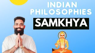 Indian Philosophies  Samkhya Simple amp detailed explanation [upl. by Yekcaj111]