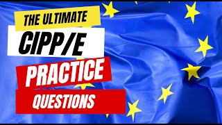 50 CIPPe 🇪🇺 Practice Questions 🔒 Test Your Privacy Knowledge [upl. by Asirac]