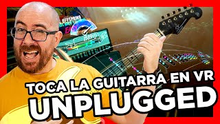 UNPLUGGED VR  el GUITAR HERO de Realidad Virtual con Oculus Quest 2 [upl. by Sakhuja]