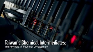 Taiwans Chemical Intermediates The Key Role in Industrial Development [upl. by Narad183]