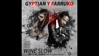 Farruko y Gyptian  Wine SLow  Reggaeton 2013 ♦DALE ME GUSTA♦ [upl. by Aicillyhp]