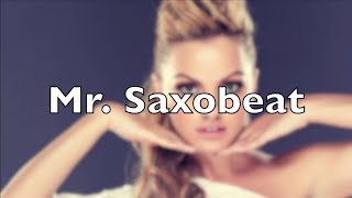 Alexandra Stan  Mr Saxobeat lyrics video [upl. by Ynettirb321]