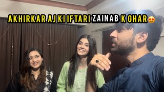 Apki Farmaish pe Aj ki Iftari Zainab k ghar😍  HamzaShykh [upl. by Jordan]