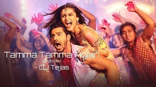 Tamma Tamma Again Club Mix  DJ Tejas [upl. by Fredrika]