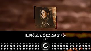 Lugar Secreto Lyric Vídeo  Gabriela Rocha EP Céu [upl. by Annirok]