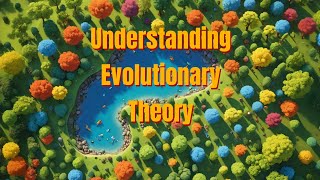 Understanding THE EVOLUTIONARY THEORY discover with Science [upl. by Innad330]