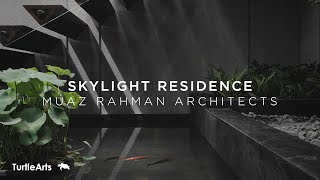 Skylight Residence by Muaz Rahman Architects  4K Architectural Video  Home Tour [upl. by Stoffel]