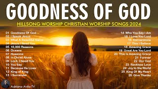 Top Christian Worship Songs 2024 🙏 Playlist Hillsong Praise amp Worship Songs 🙌 Goodness Of God 185 [upl. by Elletsirk]