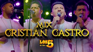 Los 5 de Oro  Mix Cristian Castro Videoclip Oficial [upl. by Notrab]