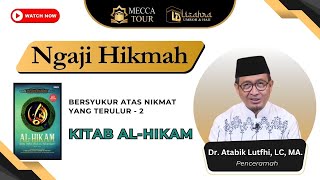 Ngaji Hikmah Bersyukur Atas Nikmat Yang Terulur  2 [upl. by Irec301]