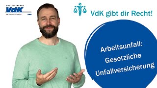 Arbeitsunfall Gesetzliche Unfallversicherung  VdK gibt dir Recht 12 [upl. by Issak]