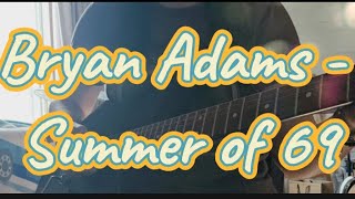 Bryan Adams  Summer of 69 Guitar Cover [upl. by Orrocos]