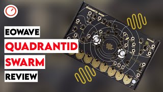 Eowave Quadrantid SWARM Review amp Sound Demos Organic Hybrid Synthesizer [upl. by Siuluj]