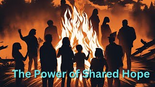 The Power of Shared Hope How Collective Belief Transforms Society [upl. by Janus]