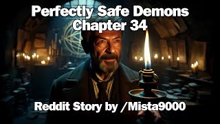 Perfectly Safe Demons Ch 34 The Only Righteous Man in the Empire  Best Fantasy Reddit Stories [upl. by Ide]