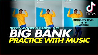 Big bank TUTORIAL  TIKTOK DANCE  Practice with music  DC Devon Moore amp Gabriel Luis [upl. by Jacklin189]