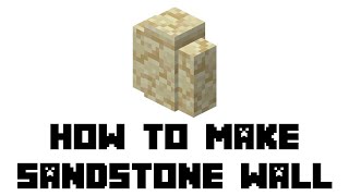 Minecraft Survival How to Make Sandstone Wall [upl. by Erdnaet563]