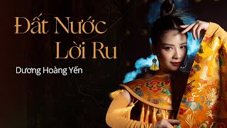 ĐẤT NƯỚC LỜI RU  DƯƠNG HOÀNG YẾN  Hoa Hậu Du Lịch Việt Nam Toàn Cầu [upl. by Lirbij380]